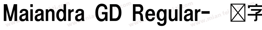 Maiandra GD Regular字体转换
